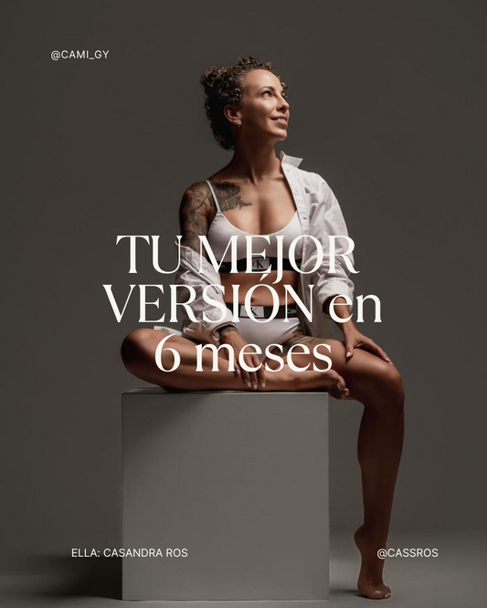 Tu mejor versión en 6 meses