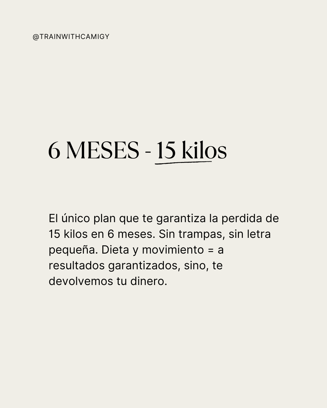 6 meses - 15 kilos